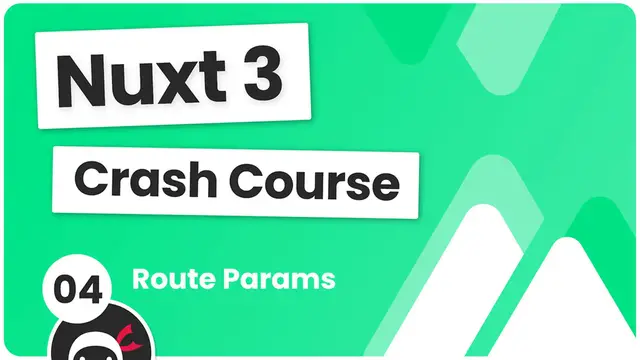 Video thumbnail for Nuxt 3 Crash Course #4 - Route Parameters