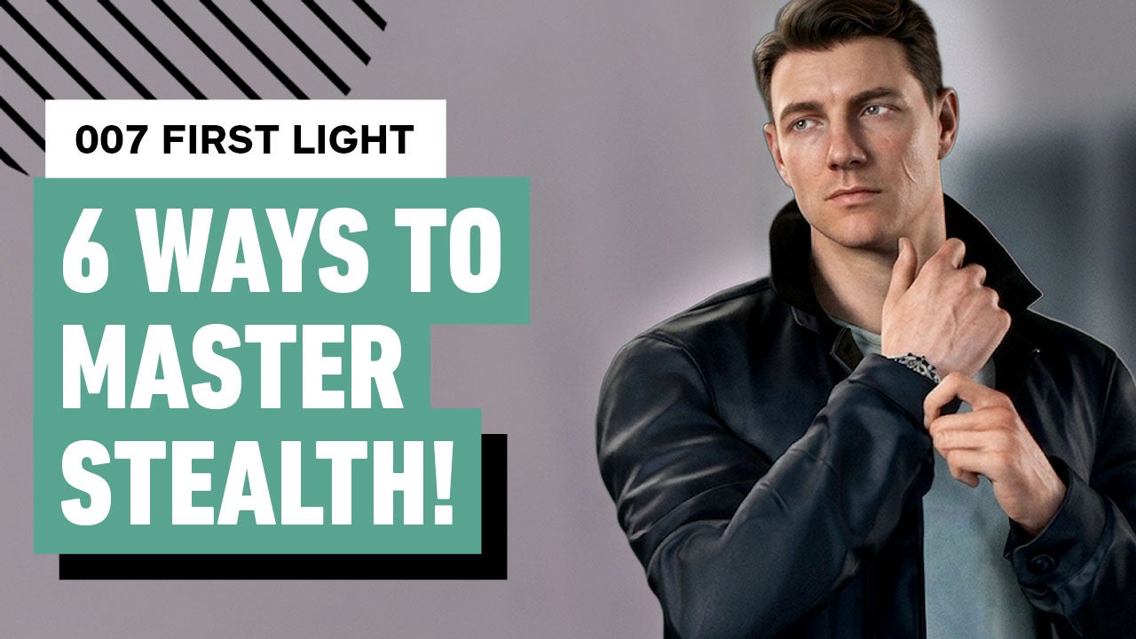 Video thumbnail for 007 First Light: 6 Ways to Master Stealth