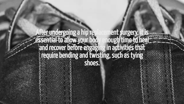 Video thumbnail for How Long After Hip Replacement Can I Tie My Shoes