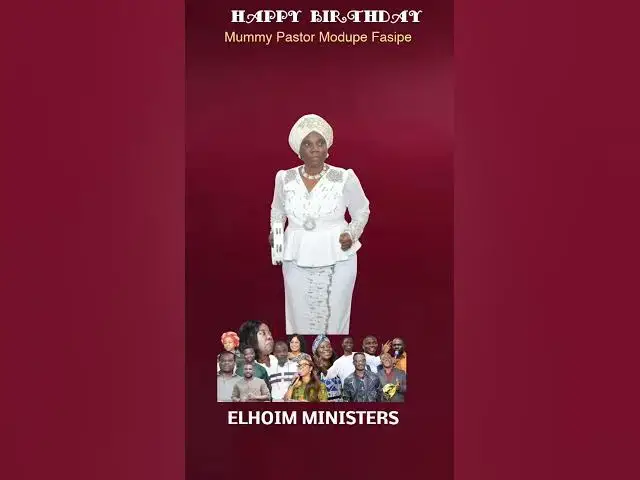 Video thumbnail for Special Happy birthday to mummy Pastor Modupe Fasipe  ( from Elhoim Ministers).
