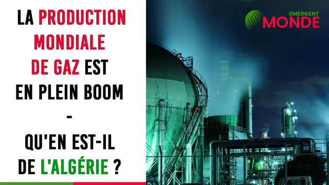Video thumbnail for La production ​🏭​ mondiale de gaz ​⛽​ est en plein boom – Qu’en est-il de l’Algérie ?