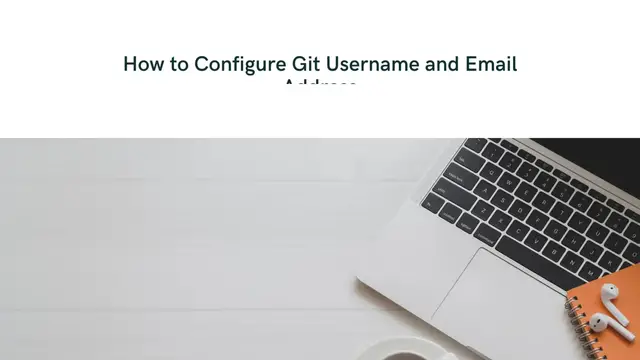 Video thumbnail for How to Configure Git Username and Email Address | Git Identity & Git Essentials