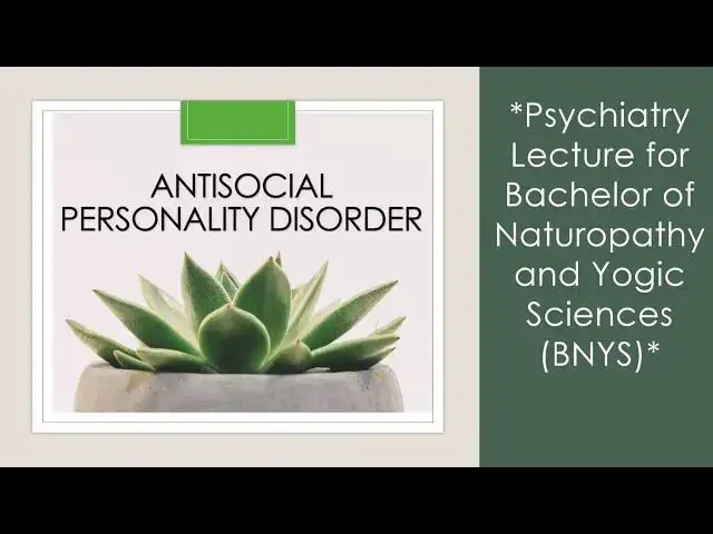 Video thumbnail for (BNYS; Psychiatry) Antisocial Personality Disorder (ASPD): Dr Vivek Kumar