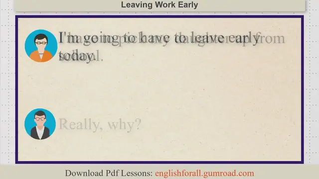 Video thumbnail for Leaving Work Early