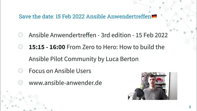 Video thumbnail for 15 Feb 2022 Ansible Anwendertreffen - From Zero to Hero: How to build the Ansible Pilot Community