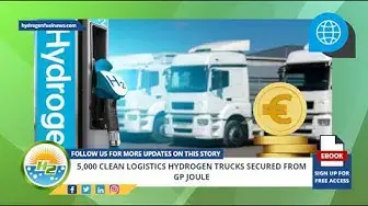 Video thumbnail for French Version - 5,000 Clean Logistics hydrogen trucks secured from GP Joule