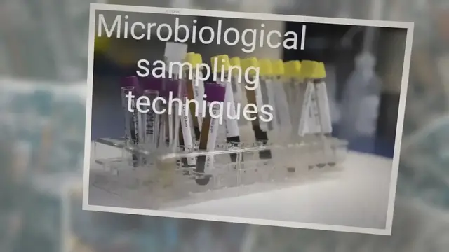 'Video thumbnail for Sampling methods Microbiological testing | Microbiological sampling techniques'