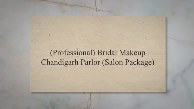 'Video thumbnail for (Professional) Bridal Makeup Chandigarh Parlor (Salon Package)'