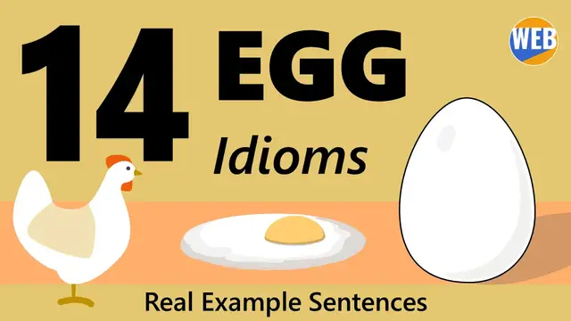 Video thumbnail for 14 Idioms with EGG (Learn Fast with Real Example Sentences)