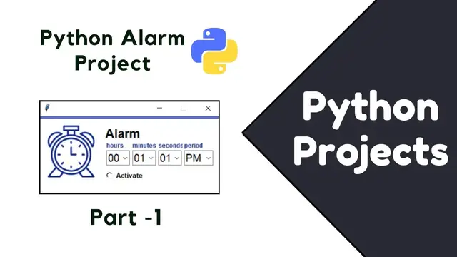 Video thumbnail for Python project: Build Alarm Clock using Python | Part 1