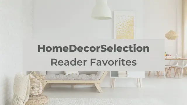'Video thumbnail for HomeDecorSelection Reader Favorites'