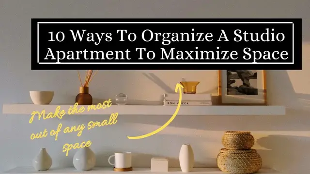 Video thumbnail for 10 Ways To Organize A Studio Apartment To Maximize Space