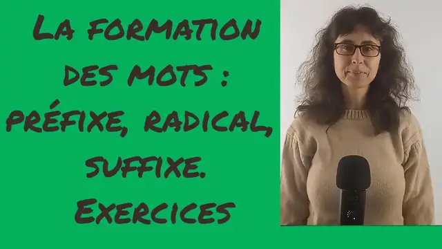 Video thumbnail for La formation des mots : préfixe, radical, suffixe. Exercices