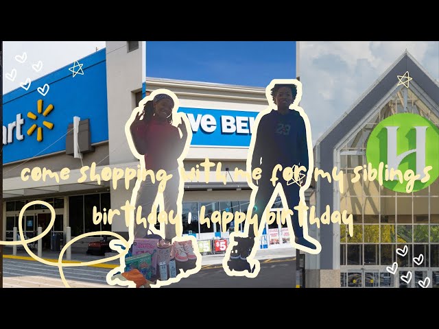 Video thumbnail for Come shopping with me for my siblings birthday | happy birthday 🥳