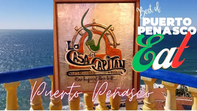 Video thumbnail for Restaurante La Casa del Capitan Best of Puerto Penasco Eat