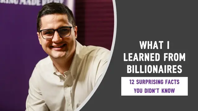 'Video thumbnail for 12 Surprising Facts I learned from Billionaires'