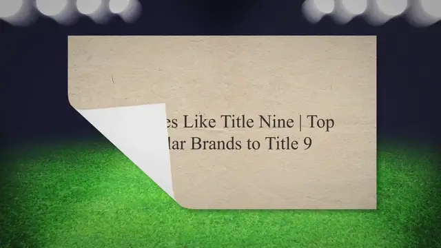 'Video thumbnail for 10 Stores Like Title Nine | Top Similar Brands to Title 9'