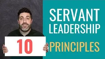 Video thumbnail for 10 Principles of SERVANT LEADERSHIP