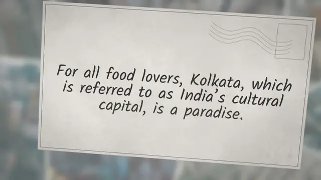 'Video thumbnail for 27 Local Street Foods To Try In Kolkata'