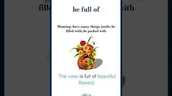 Video thumbnail for "Be full of" meaning | "be full of" in a sentence | Common English Idioms #shorts