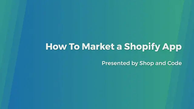 Video thumbnail for How To Market a Shopify App