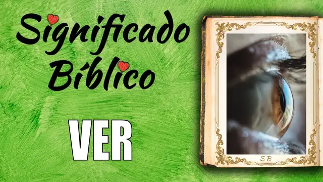 Video thumbnail for Ver Significado Bíblico | ¿Qué Significa Ver en la Biblia? 🙏