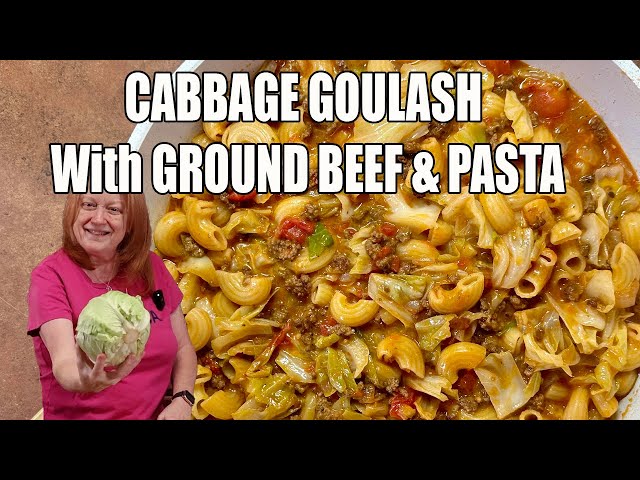 Video thumbnail for CABBAGE GOULASH WITH Ground Beef & Pasta MOUTHWATERING EASY DINNER