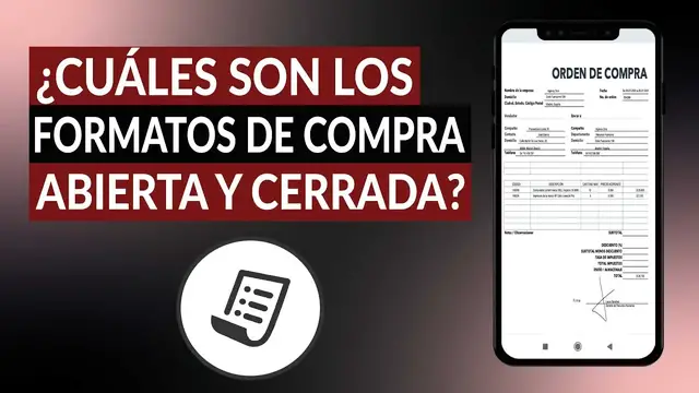 Video thumbnail for ¿Qué es y cuáles son los tipos y formatos de una ORDEN DE COMPRA abierta y cerrada? - Ejemplos