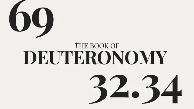 Video thumbnail for DAY 69 | The Book of Deuteronomy: Chapter 32-34