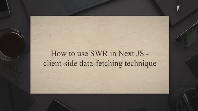'Video thumbnail for How to use SWR in Next JS - client-side data-fetching technique'