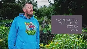 'Video thumbnail for 🎥 ✅ Gardening with Ben 🌿✨ | Bonus Tips & Insider Insights for a Thriving Garden 🌸🏡'