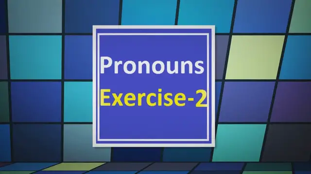 Video thumbnail for Pronouns Exercise -2