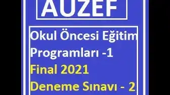Video thumbnail for Okul Öncesi Eğitim Programları -1 Final 2021 Deneme Sınavı -2