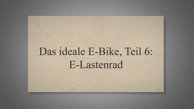 Video thumbnail for Kaufberatung E-Bike, Teil 6: E-Lastenrad