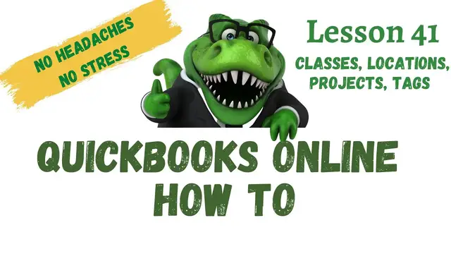 Video thumbnail for QuickBooks How To | #41 Terrance Inc Classes Locations Projects Tags | Free QuickBooks Online