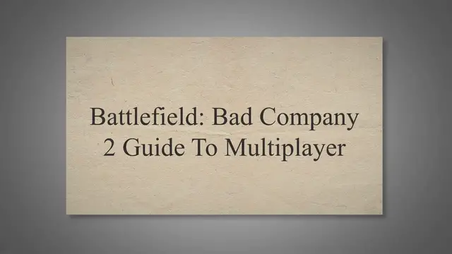Video thumbnail for Battlefield: Bad Company 2 Multiplayer Guide - The Basics of Teamwork