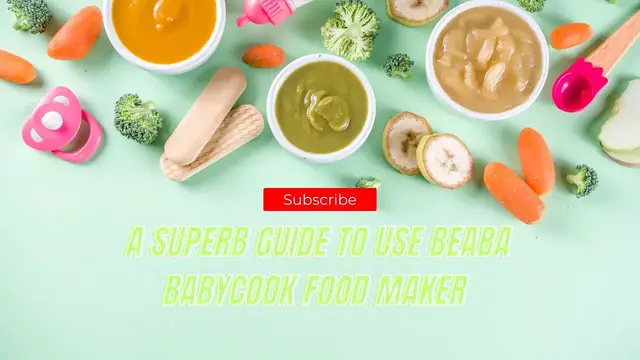 Video thumbnail for A Superb Guide to Use Beaba Babycook Food Maker (2023)