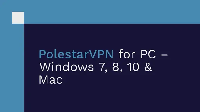 Video thumbnail for PolestarVPN for PC – Windows 7, 8, 10 & Mac