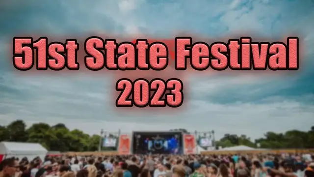 Video thumbnail for 51st State Festival 2023 | Live Stream, Lineup, and Tickets Info