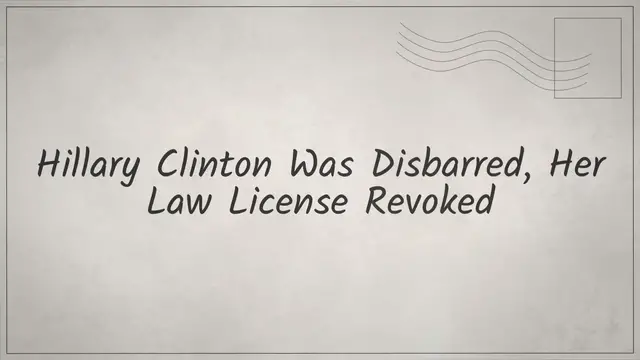 Video thumbnail for Hillary Clinton Was Disbarred, Her Law License Revoked-Fiction!