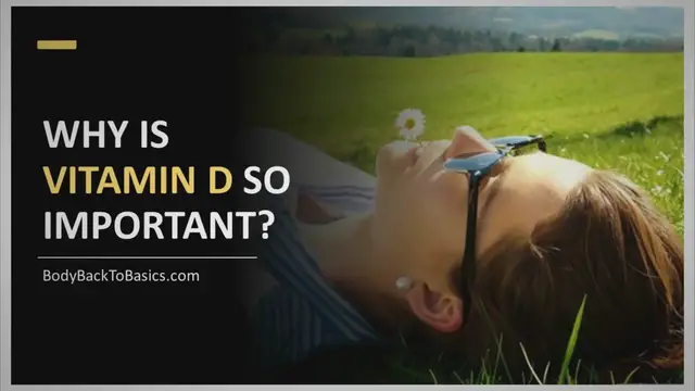 Video thumbnail for The Critical Role of Vitamin D: Why Its Importance is Under-Promoted