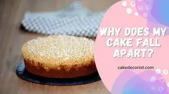Video thumbnail for Why Does My Cake Fall Apart