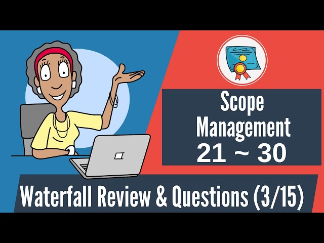 Video thumbnail for 150 Waterfall Questions & Review: 21-30 (Scope Management)