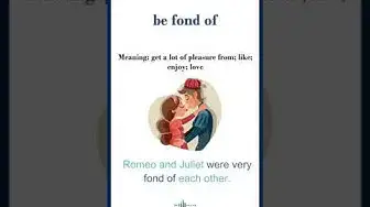 Video thumbnail for "Be fond of" meaning | "be fond of" in a sentence | Common English Idioms #shorts
