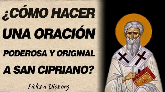 Video thumbnail for 🙏 ¿Cómo hacer una oración poderosa y original a San Cipriano? 🙏