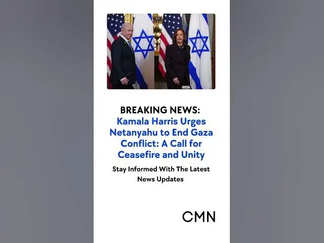 Video thumbnail for Kamala Harris Urges Netanyahu to End Gaza Conflict: A Call for Ceasefire and Unity