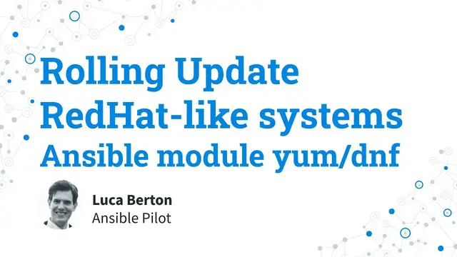 Video thumbnail for Rolling Update RedHat like systems - Ansible module yum