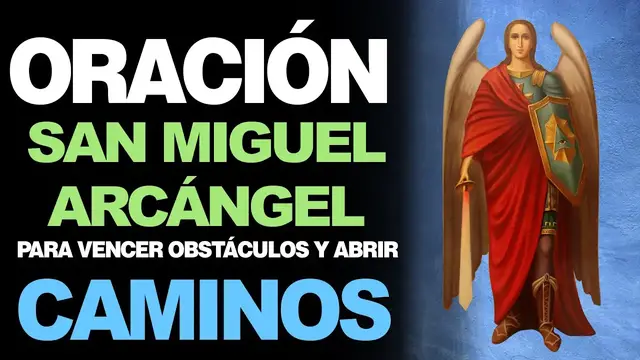 'Video thumbnail for 🙏 Oración a San Miguel Arcángel para VENCER OBSTÁCULOS Y ABRIR CAMINOS 🙇️'