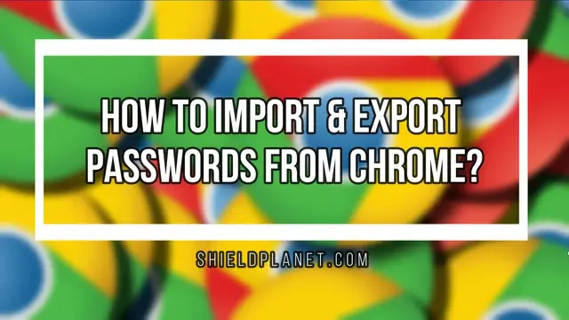 'Video thumbnail for How to import & export passwords from Google Chrome?'