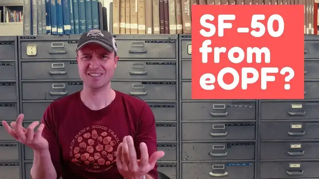 Video thumbnail for Understanding eOPF, OPM, and SF-50s. [How to get your SF-50 from the eOPF to apply for a new job]